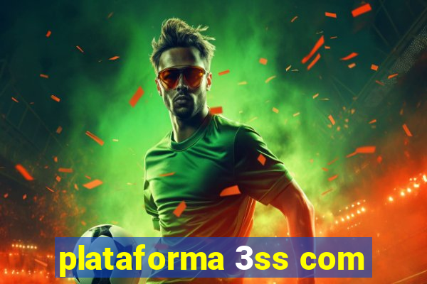 plataforma 3ss com